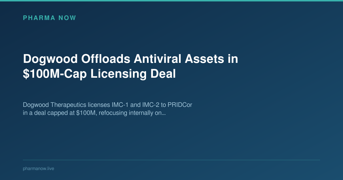 Dogwood Offloads Antiviral Assets in $100M-Cap Licensing Deal