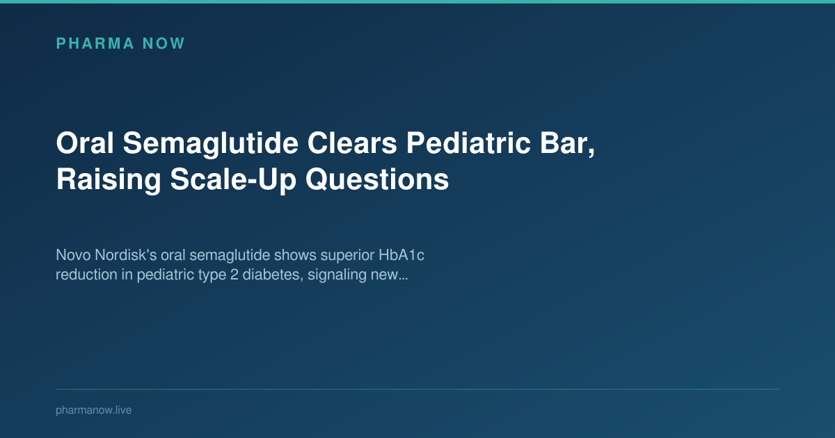 Oral Semaglutide Clears Pediatric Bar, Raising Scale-Up Questions