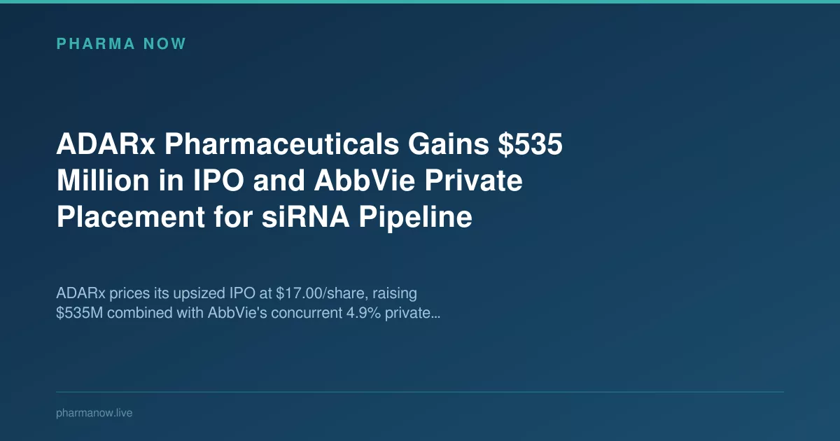 ADARx Wins $535M In IPO And AbbVie Private Placement