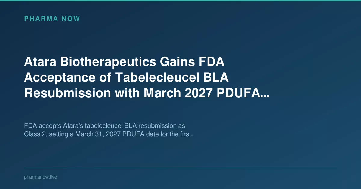 Atara Biotherapeutics Gains FDA Acceptance of Tabelecleucel