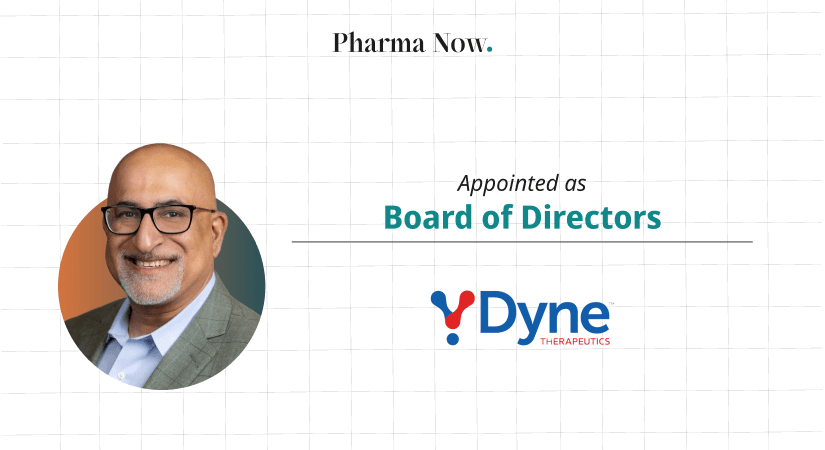 Dyne Therapeutics Names Vikram Karnani To Its Board To Enhance Governance And Leadership