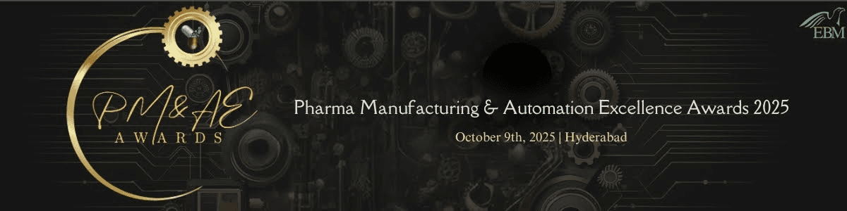 Pharma Manufacturing & Automation Excellence Awards 2025 To Honour Industry Leaders On October 9 In Hyderabad