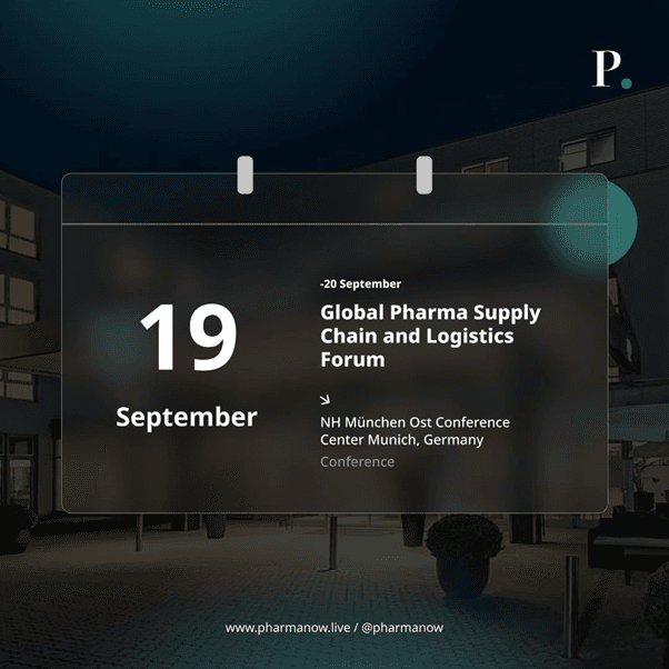 Pharma Now Announces Media Partnership for the Global Pharma Supply Chain & Logistics Forum 2024