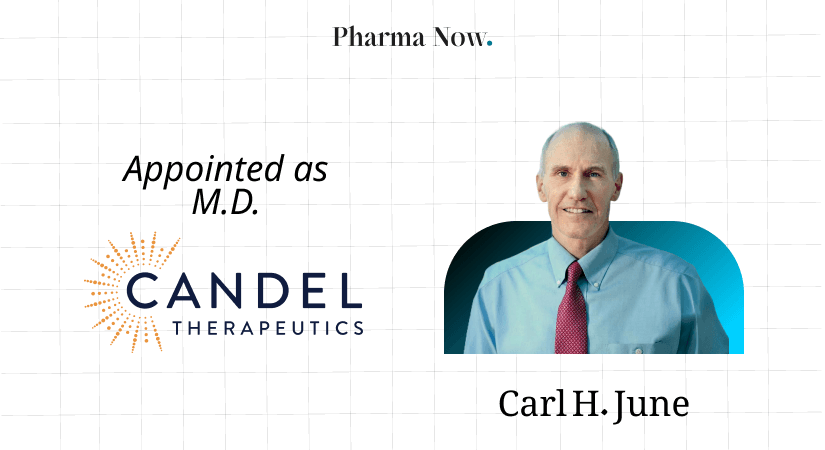 Candel Therapeutics Appoints Carl H. June, M.D., Globally Recognized Immunotherapy Pioneer, To Its Research Advisory Board