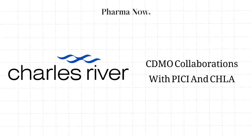 Charles River Expands Oncology CDMO Collaborations With PICI And CHLA