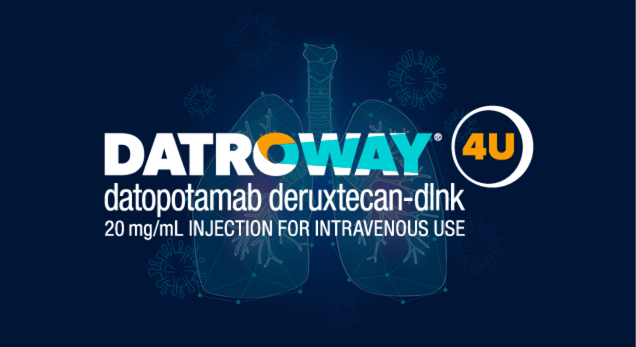 FDA Grants Accelerated Approval To Datroway For Advanced EGFR-Mutant Lung Cancer