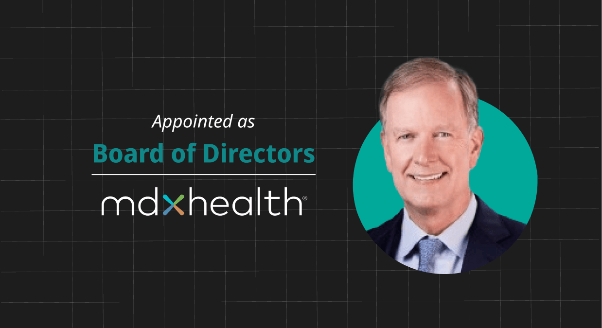 Mdxhealth Announces The Appointment Of Michael Holder To Board Of Directors And Announces Key Management Change